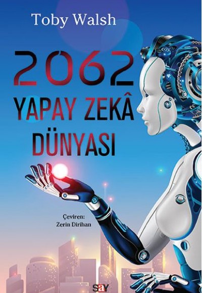 2062 Yapay Zeka Dünyası