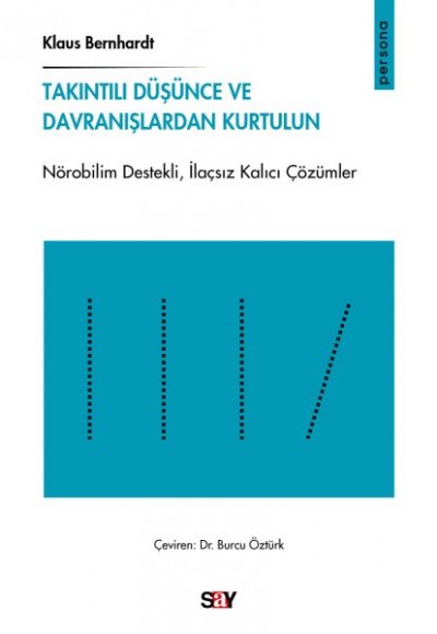 Takıntılı Düşünce ve Davranışlardan Kurtulun Takıntılı Düşünce ve Davranışlardan Kurtulun