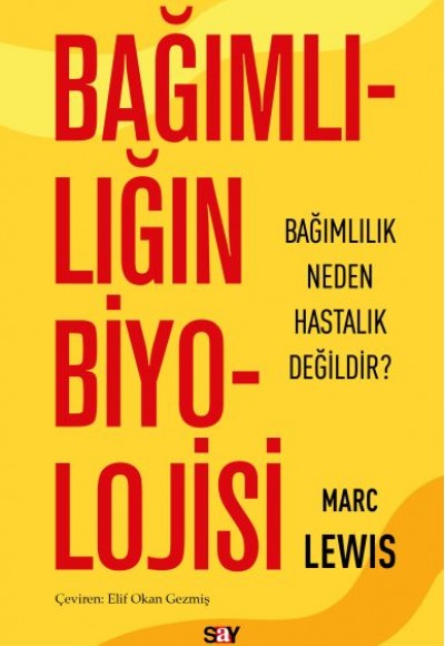 Bağımlılığın Biyolojisi