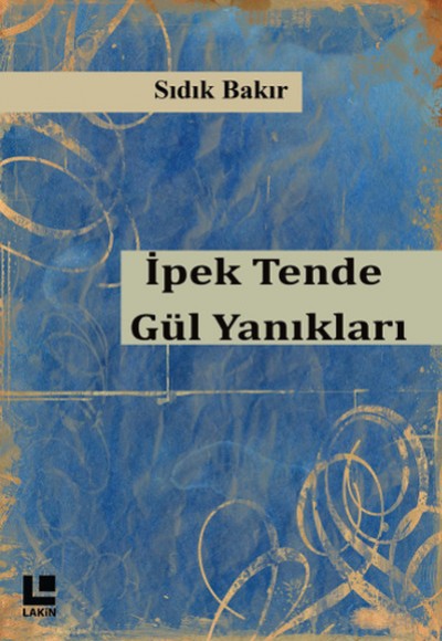 İpek Tende Gül Yanıkları