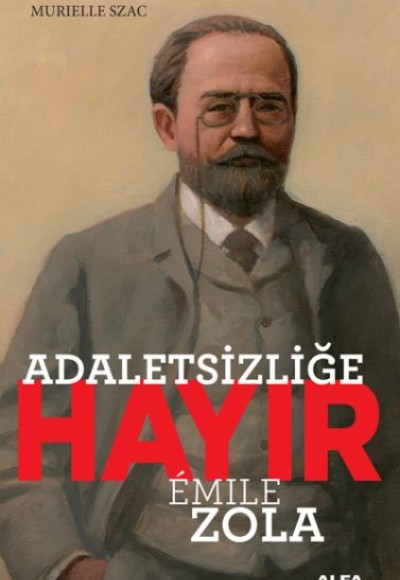 Adaletsizliğe Hayır - Emile Zola