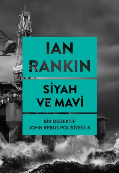 Siyah ve Mavi - Bir Dedektif John Rebus Polisiyesi 8