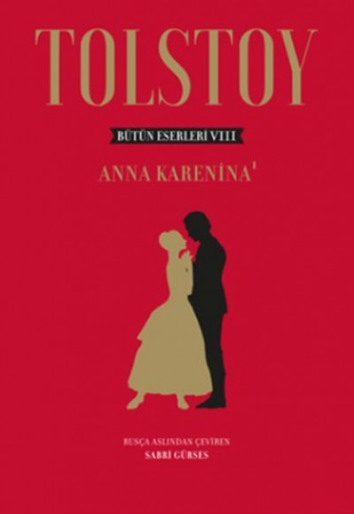 Tolstoy Bütün Eserleri 8 - Anna Karenina 1 - Ciltli