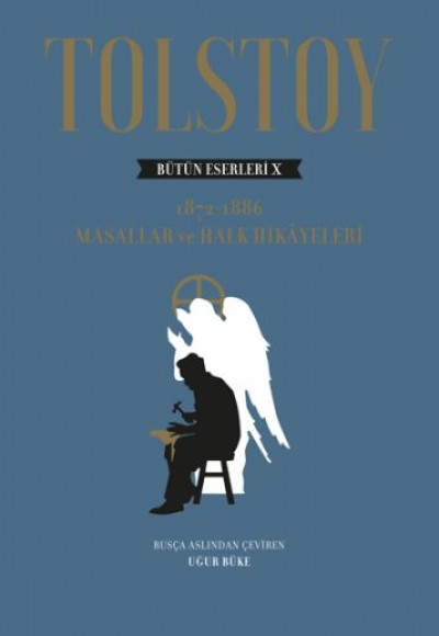 Tolstoy Bütün Eserleri 10 - 1872-1886 Masallar Ve Halk Hikayeleri