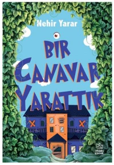 Bir Canavar Yarattık