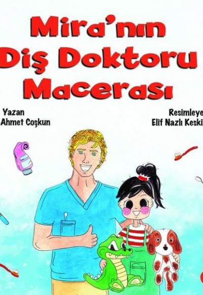 Mira’nın Diş Doktoru Macerası