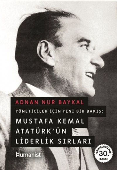 Mustafa Kemal Atatürkün Liderlik Sırları