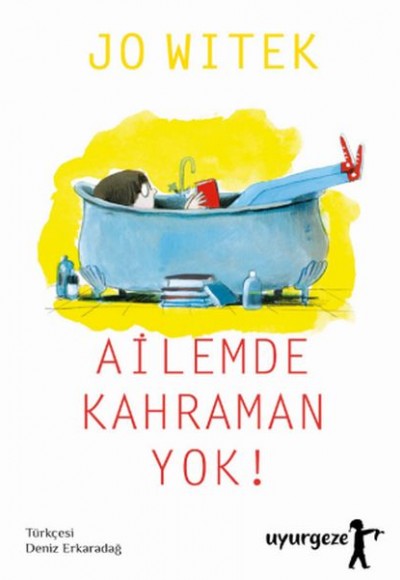 Ailemde Kahraman Yok!