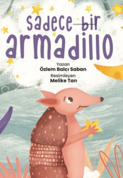 Sadece Bir Armadillo