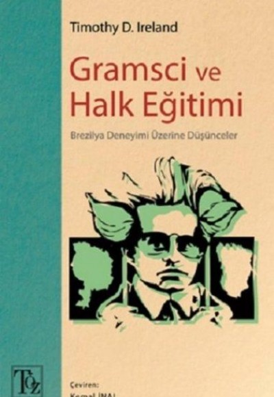 Gramsci ve Halk Eğitimi - Brezilya Deneyimi Üzerine Düşünceler