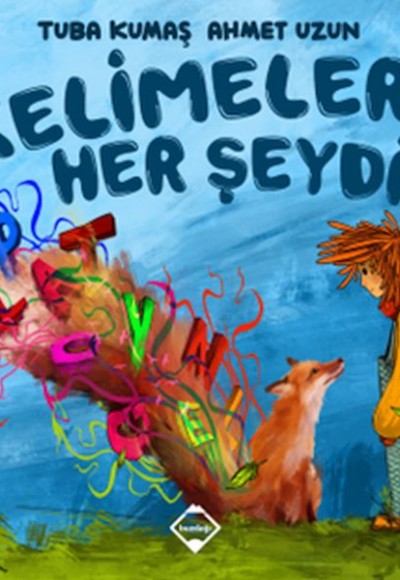 Kelimeler Her Şeydir