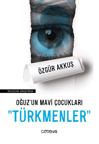 Oğuz’un Mavi Çocukları "Türkmenler"