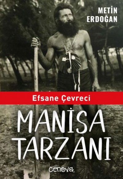 Efsane Çevreci Manisa Tarzanı