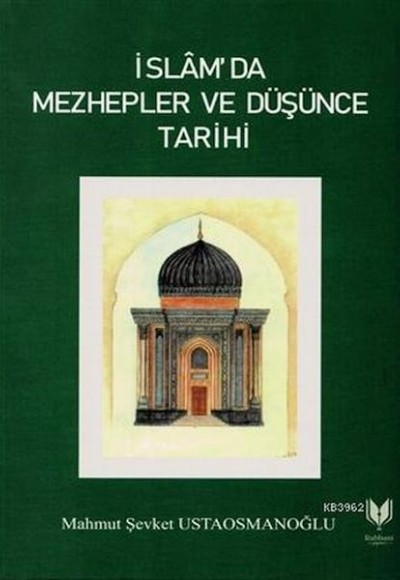 İslam'da Mezhepler ve Düşünce Tarihi