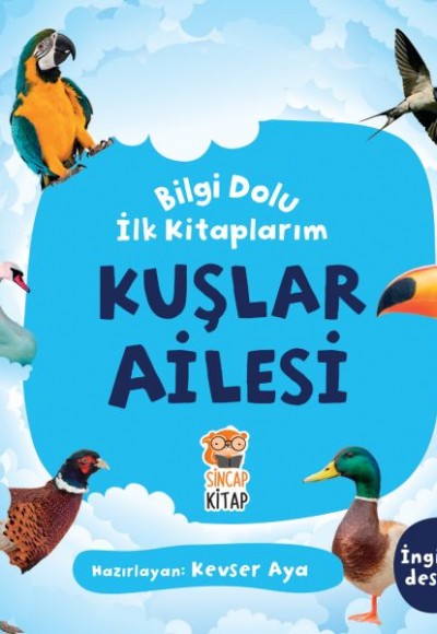 Kuşlar Ailesi - Bilgi Dolu İlk Kitaplarım