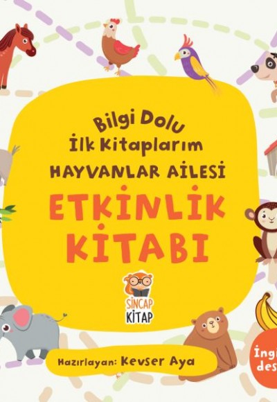 Etkinlik Kitabı - Bilgi Dolu İlk Kitaplarım Hayvanlar Ailesi