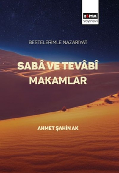 Bestelerimle Nazariyat Saba ve Tevabi Makamlar