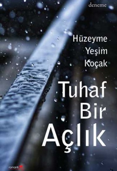 Tuhaf Bir Açlık