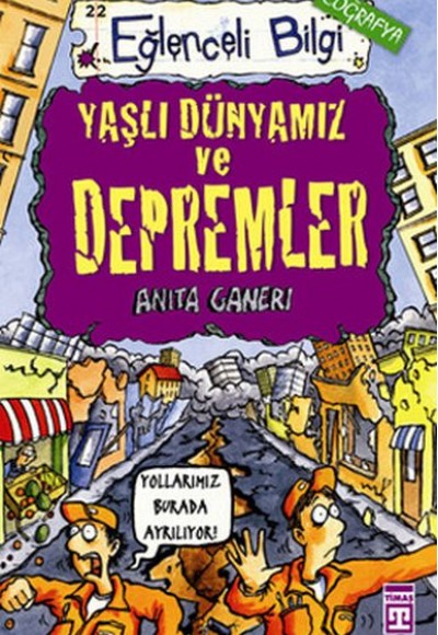 Yaşlı Dünyamız ve Depremler