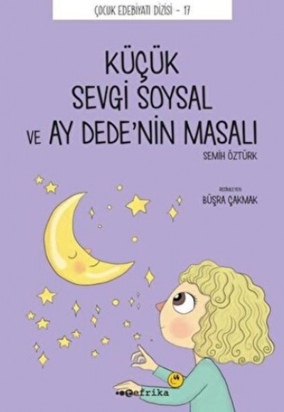 Küçük Sevgi Soysal ve Ay Dede’nin Masalı