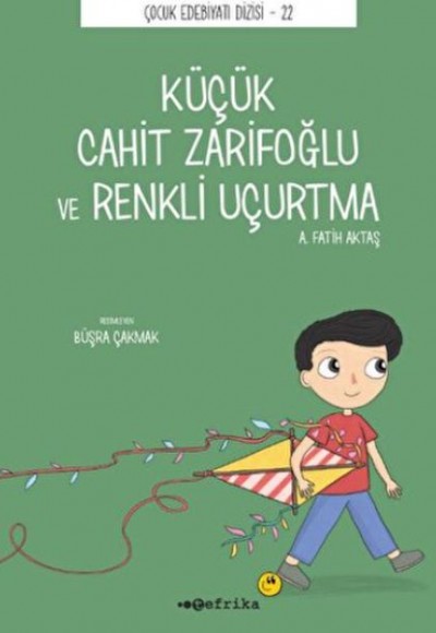Küçük Cahit Zarifoğlu ve Renkli Uçurtma