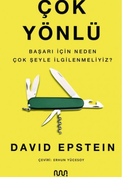 Çok Yönlü - Başarı İçin Neden Çok Şeyle İlgilenmeliyiz?