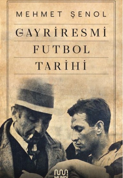 Gayriresmi Futbol Tarihi