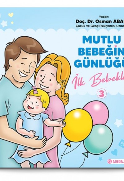 Mutlu Bebeğin Günlüğü "İlk Bebeklik" 3