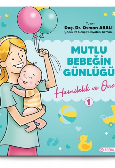 Mutlu Bebeğin Günlüğü "Hamilelik ve Öncesi" 1