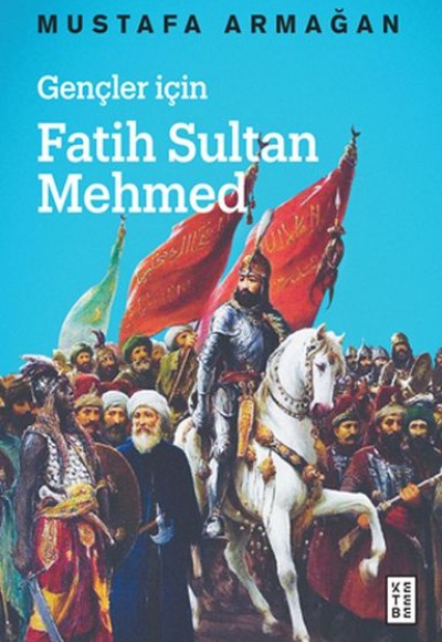 Gençler İçin Fatih Sultan Mehmed - Cep Boy