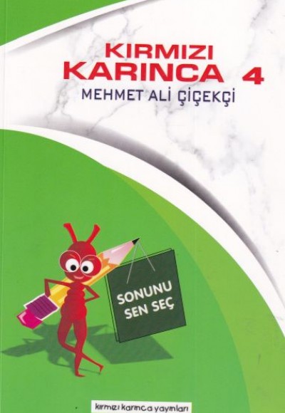 Kırmızı Karınca 4 - Sonunu Sen Seç