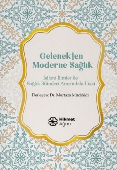 Gelenekten Moderne Sağlık