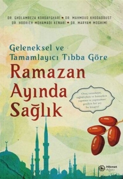 Geleneksel ve Tamamlayıcı Tıbba Göre Ramazan Ayında Sağlık