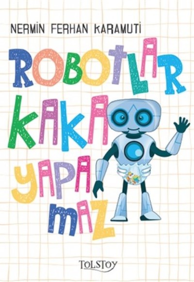 Robotlar Kaka Yapamaz