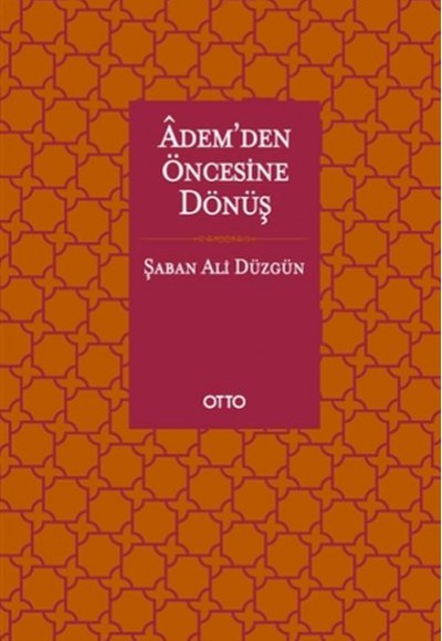 Adem’den Öncesine Dönüş