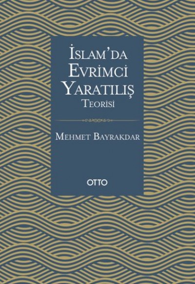 İslamda Evrimci Yaratılış Teorisi