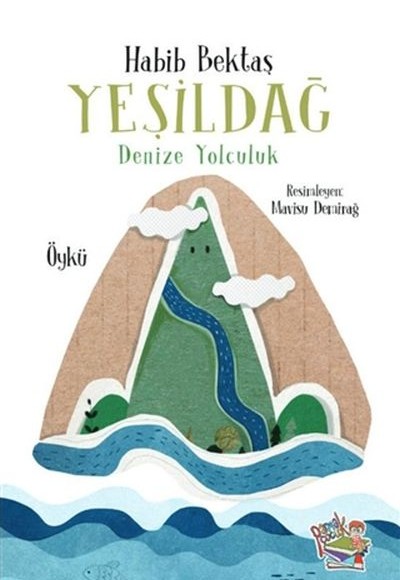 Yeşildağ - Denize Yolculuk