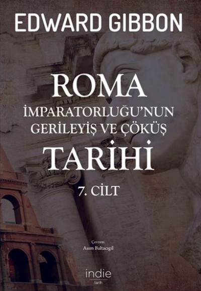 Roma İmparatorluğunun Gerileyiş ve Çöküş Tarihi 7. Cilt