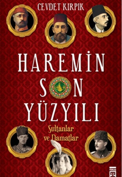 Haremin Son Yüzyılı