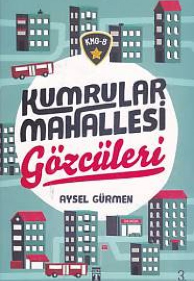 Kumrular Mahallesi Gözcüleri - KMG 8