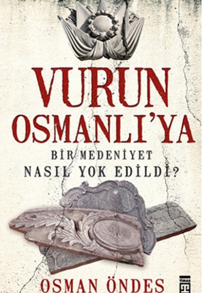 Vurun Osmanlı'ya