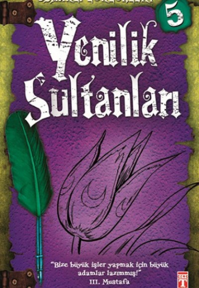 Yenilik Sultanları / Osmanlı Günlükleri -5