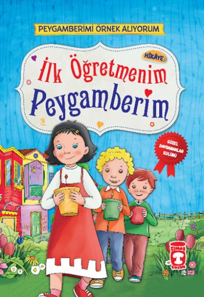 İlk Öğretmenim Peygamberim