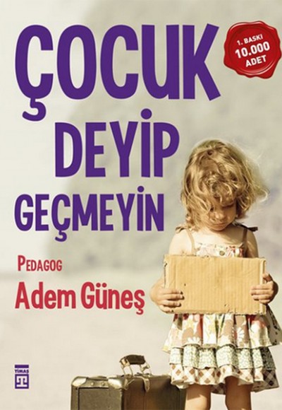 Çocuk Deyip Geçmeyin