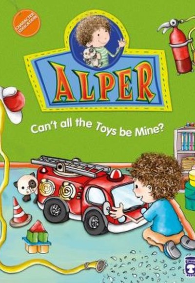 Alper Cant All The Toys Be Mine? - Alper Oyuncakların Hepsi Benim Olamaz mı? (İngilizce)