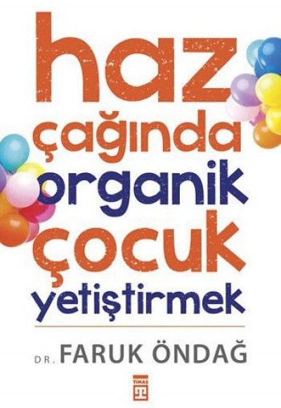 Haz çağında Organik çocuk Yetiştirmek