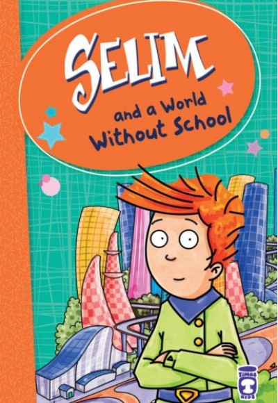 Selim And A World Without School