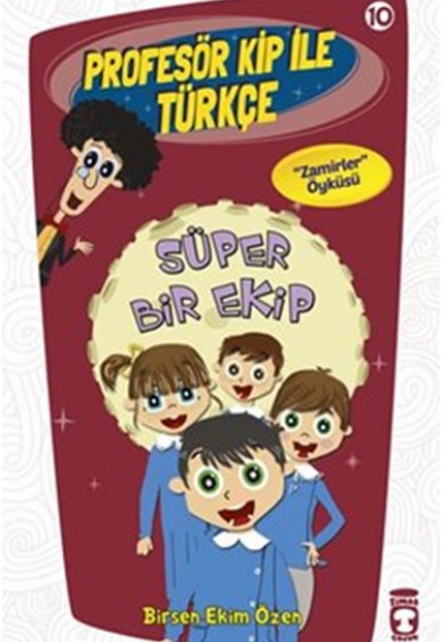 Profesör Kip ile Türkçe 10 - Süper Bir Ekip