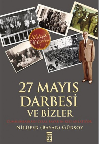 27 Mayıs Darbesi ve Bizler