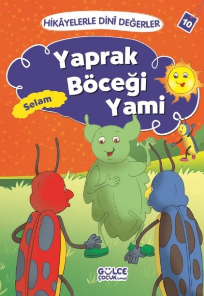 Yaprak Böceği Yami Selam - Hikayelerle Dini Değerler 10